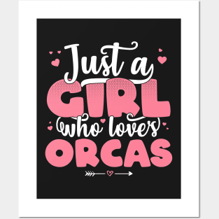 Just A Girl Who Loves Orcas - Cute Orca lover gift graphic Posters and Art